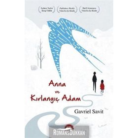 Anna Ve Kırlangıç Adam - Gavriel Savit