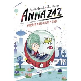 Anna Z42 - Kurbağa Margo'nun Peşinde - İş Bankası Kültür Yayınları