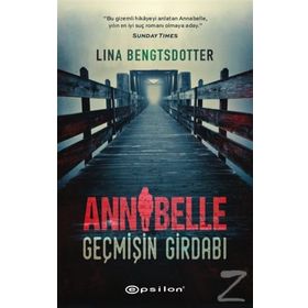 Annabelle - Geçmişin Girdabı - Lina Bengtsdotter
