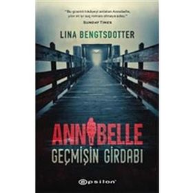 Annabelle - Geçmişin Girdabı - Lina Bengtsdotter