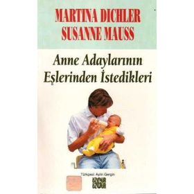 ANNE ADAYLARININ EŞLERİNDEN İSTEDİKLERİ