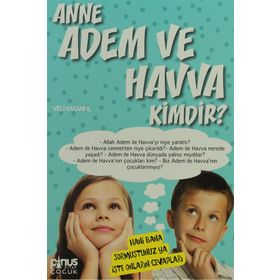 ANNE ADEM VE HAVVA KIMDIR? 4 - VELI KARANFIL