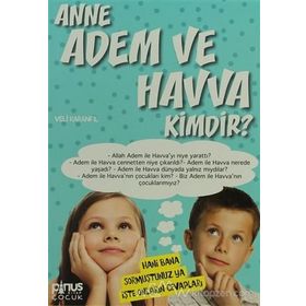 ANNE ADEM VE HAVVA KIMDIR? 4 - VELI KARANFIL