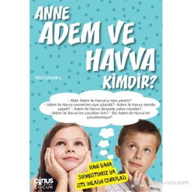 ANNE ADEM VE HAVVA KIMDIR? 4 - VELI KARANFIL