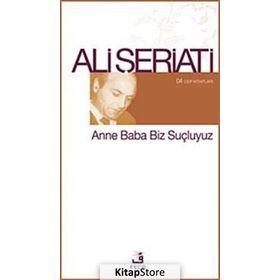 ANNE BABA BIZ SUÇLUYUZ - ALI ŞERIATI