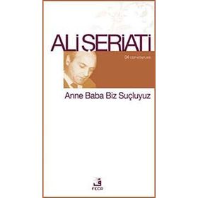 ANNE BABA BIZ SUÇLUYUZ - ALI ŞERIATI