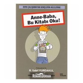 ANNE-BABA BU KİTABI OKU! - R. SABRI YURDAKUL