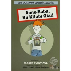 ANNE-BABA BU KİTABI OKU! - R. SABRI YURDAKUL