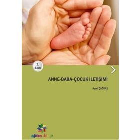 Anne - Baba - Çocuk İletişimi - Aysel Çağdaş