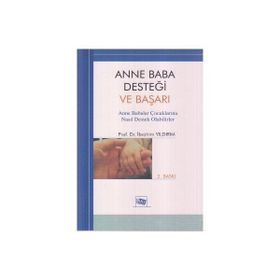 ANNE BABA DESTEĞİ VE BAŞARI - İBRAHİM YILDIRIM