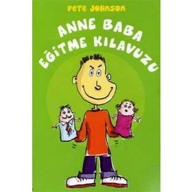 ANNE BABA EĞİTME KILAVUZU - PETE JOHNSON