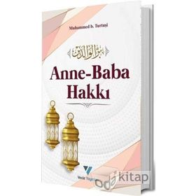 Anne-Baba Hakkı - Muhammed B. Turtuşi