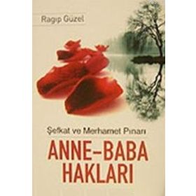 ANNE BABA HAKLARI - HASAN ÇALIŞKAN
