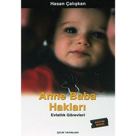 ANNE BABA HAKLARI - HASAN ÇALIŞKAN