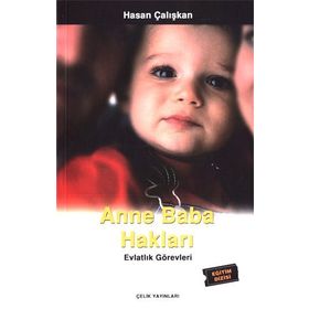 ANNE BABA HAKLARI - HASAN ÇALIŞKAN
