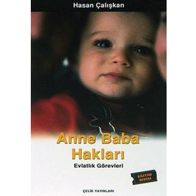 ANNE BABA HAKLARI - HASAN ÇALIŞKAN