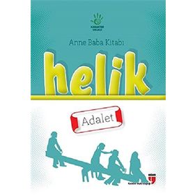 Anne Baba Kitabı Helik - Adalet - Alpaslan Durmuş Neriman Karatekin İbrahim Halil Ekşi Hatice Işılak Durmuş Mustafa Otrar Pınar Koç Yıldırım