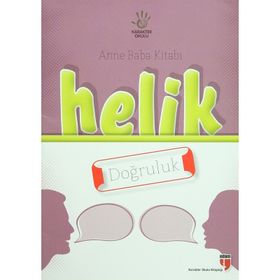 Anne Baba Kitabı Helik - Doğruluk - Alpaslan Durmuş İbrahim Halil Ekşi Neriman Karatekin Hatice Işılak Durmuş Mustafa Otrar Pınar Koç Yı