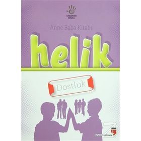 Anne Baba Kitabı Helik - Dostluk - Alpaslan Durmuş Pınar Koç Yıldırım Neriman Karatekin İbrahim Halil Ekşi Hatice Işılak Durmuş Mustafa Otrar