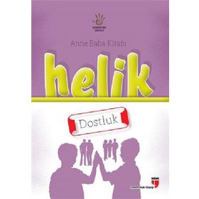 Anne Baba Kitabı Helik - Dostluk - Alpaslan Durmuş Pınar Koç Yıldırım Neriman Karatekin İbrahim Halil Ekşi Hatice Işılak Durmuş Mustafa Otrar