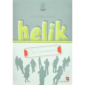 Anne Baba Kitabı Helik - Öz Denetim - Alpaslan Durmuş Neriman Karatekin İbrahim Halil Ekşi Hatice Işılak Durmuş Mustafa Otrar Pınar Koç Yıldırım