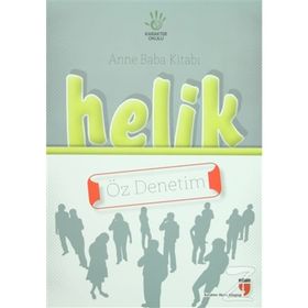 Anne Baba Kitabı Helik - Öz Denetim - Alpaslan Durmuş Neriman Karatekin İbrahim Halil Ekşi Hatice Işılak Durmuş Mustafa Otrar Pınar Koç Yıldırım