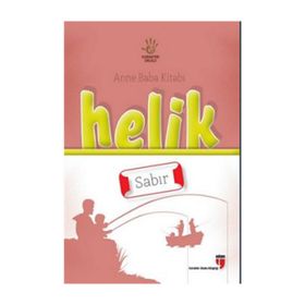 Anne Baba Kitabı Helik - Sabır - Alpaslan Durmuş Neriman Karatekin İbrahim Halil Ekşi Hatice Işılak Durmuş Mustafa Otrar Pınar Koç Yıldırım