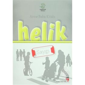 Anne Baba Kitabı Helik - Saygı - İbrahim Halil Ekşi Alpaslan Durmuş Hatice Işılak Durmuş Neriman Karatekin Mustafa Otrar Pınar Koç Yı