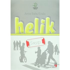Anne Baba Kitabı Helik - Saygı - İbrahim Halil Ekşi Alpaslan Durmuş Hatice Işılak Durmuş Neriman Karatekin Mustafa Otrar Pınar Koç Yı