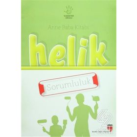 Anne Baba Kitabı Helik - Sorumluluk - Alpaslan Durmuş Neriman Karatekin İbrahim Halil Ekşi Hatice Işılak Durmuş Mustafa Otrar Pınar Koç Yıldırım