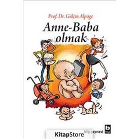 ANNE - BABA OLMAK - GÜLÇİN ALPÖGE