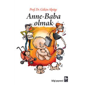 ANNE - BABA OLMAK - GÜLÇİN ALPÖGE
