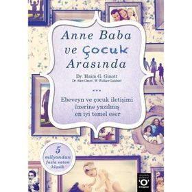 Anne Baba ve Çocuk Arasında - Haim Ginott W. Wallace Goddgard