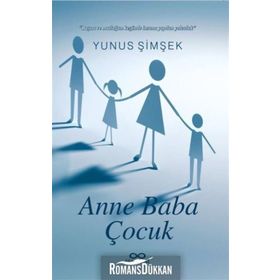 Anne Baba ve Çocuk - Yunus Şimşek