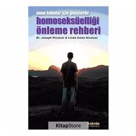 Anne Babalar İçin Gençlerde Homoseksüelliği Önleme Rehberi - Joseph Nicolos, Linda Ames Nicolosi