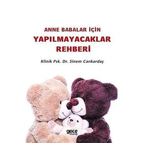 Anne Babalar İçin Yapılmayacaklar Rehberi - Sinem Cankardaş