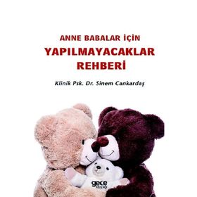Anne Babalar İçin Yapılmayacaklar Rehberi - Sinem Cankardaş