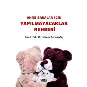 Anne Babalar İçin Yapılmayacaklar Rehberi - Sinem Cankardaş