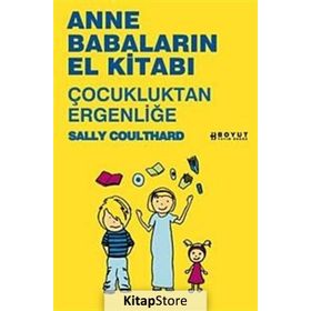 ANNE BABALARIN EL KİTABI ÇOCUKLUKTAN ERGENLİĞE - SALLY COULTHARD