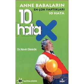 ANNE BABALARIN EN ÇOK YAPTIKLARI 10 HATA - KEVIN STEEDE