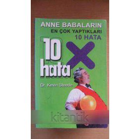 ANNE BABALARIN EN ÇOK YAPTIKLARI 10 HATA - KEVIN STEEDE