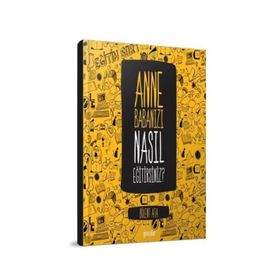 Anne Babanızı Nasıl Eğitirsiniz - Bülent Ata
