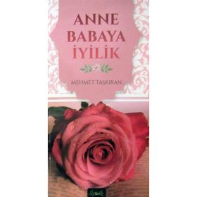 Anne Babaya İyilik - Misvak Neşriyat