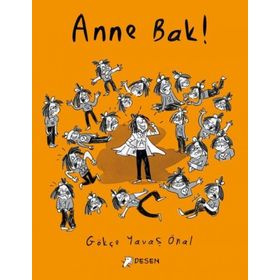 Anne Bak! - Desen Yayınları