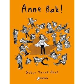Anne Bak! - Desen Yayınları