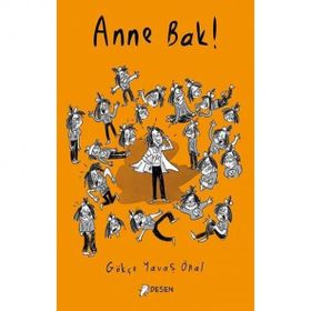 Anne Bak! - Desen Yayınları