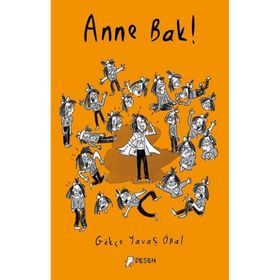 Anne Bak! Gökçe Yavaş Önal