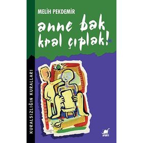 Anne Bak Kral Çıplak! - Melih Pekdemir