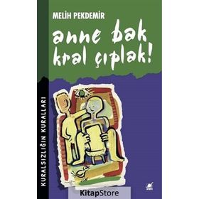 Anne Bak Kral Çıplak! - Melih Pekdemir