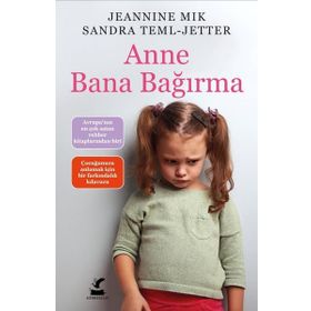 Anne Bana Bağırma - Jeannine Mik Sandra Teml-Jetter